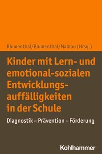 bokomslag Kinder mit Lern- und emotional-sozialen Entwicklungsauffälligkeiten in der Schule