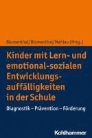bokomslag Kinder Mit Lern- Und Emotional-Sozialen Entwicklungsauffalligkeiten in Der Schule: Diagnostik - Pravention - Forderung