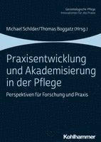 bokomslag Praxisentwicklung und Akademisierung in der Pflege