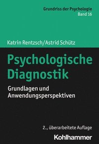 bokomslag Psychologische Diagnostik: Grundlagen Und Anwendungsperspektiven