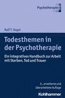 bokomslag Todesthemen in Der Psychotherapie: Ein Integratives Handbuch Zur Arbeit Mit Sterben, Tod Und Trauer