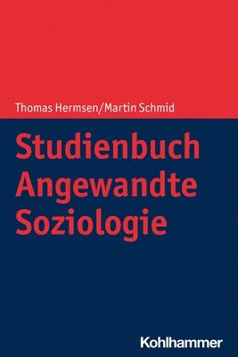 Thomas Hermsen, Martin Schmid - Studienbuch Angewandte Soziologie, Häftad