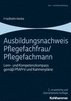 bokomslag Ausbildungsnachweis Pflegefachfrau/Pflegefachmann: Lern- Und Kompetenzkompass Gemass Pflaprv Und Rahmenplane