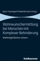 Wohnwunschermittlung Bei Menschen Mit Komplexer Behinderung: Wahlmoglichkeiten Sichern 1