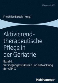 bokomslag Aktivierend-therapeutische Pflege in der Geriatrie