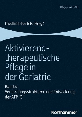 bokomslag Aktivierend-therapeutische Pflege in der Geriatrie