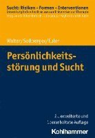 Sebastian Euler, Daniel Sollberger, Marc Walter - Personlichkeitsstorung Und Sucht, Häftad