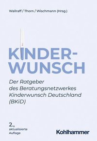 bokomslag Kinderwunsch: Der Ratgeber Des Beratungsnetzwerkes Kinderwunsch Deutschland (Bkid)