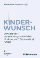 Kinderwunsch: Der Ratgeber Des Beratungsnetzwerkes Kinderwunsch Deutschland (Bkid) 1