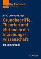bokomslag Grundbegriffe, Theorien und Methoden der Erziehungswissenschaft