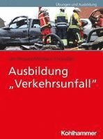 bokomslag Ausbildung 'Verkehrsunfall'