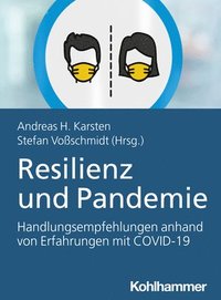 bokomslag Resilienz Und Pandemie: Handlungsempfehlungen Anhand Von Erfahrungen Mit Covid-19