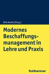 bokomslag Modernes Beschaffungsmanagement in Lehre Und PRAXIS