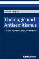 Die Schattenseite Des Christentums: Theologie Und Antisemitismus 1