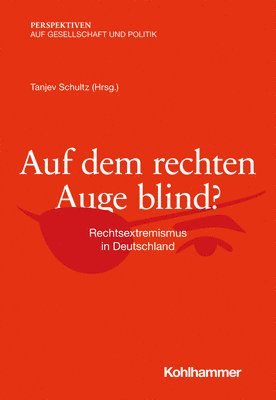 Tanjev Schultz - Auf Dem Rechten Auge Blind?: Rechtsextremismus in Deutschland, Häftad