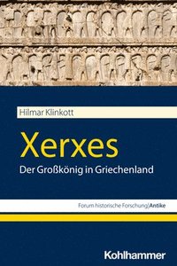 bokomslag Xerxes: Der Grosskonig in Griechenland