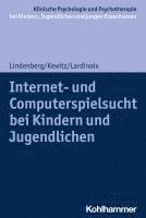 bokomslag Internet- Und Computerspielsucht Bei Kindern Und Jugendlichen