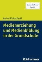 bokomslag Medienerziehung Und Medienbildung in Der Grundschule