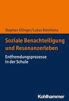 bokomslag Soziale Benachteiligung Und Resonanzerleben: Entfremdungsprozesse in Der Schule