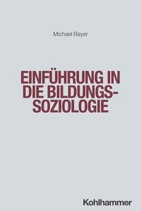 bokomslag Einführung in die Bildungssoziologie