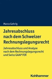 bokomslag Jahresabschluss nach dem Schweizer Rechnungslegungsrecht