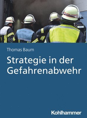 Strategie in Der Gefahrenabwehr