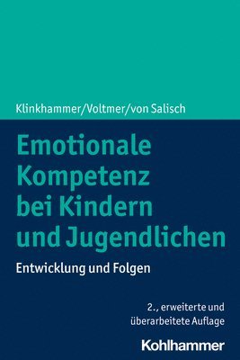 Emotionale Kompetenz Bei Kindern Und Jugendlichen: Entwicklung Und Folgen 1