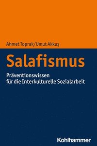 bokomslag Salafismus: Praventionswissen Fur Die Interkulturelle Sozialarbeit