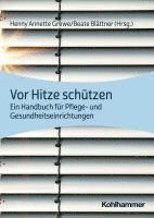 bokomslag VOR Hitze Schutzen: Ein Handbuch Fur Pflege- Und Gesundheitseinrichtungen