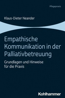bokomslag Empathische Kommunikation in der Palliativbetreuung