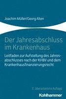 bokomslag Der Jahresabschluss Im Krankenhaus: Leitfaden Zur Aufstellung Des Jahresabschlusses Nach Der Khbv Und Dem Krankenhausfinanzierungsrecht