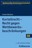 bokomslag Kartellrecht - Recht Gegen Wettbewerbsbeschrankungen