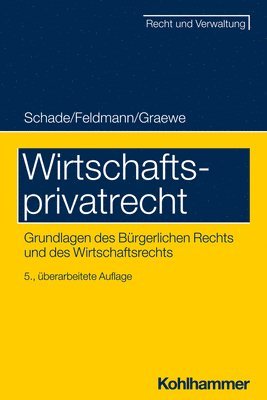 bokomslag Wirtschaftsprivatrecht: Grundlagen Des Burgerlichen Rechts Und Des Wirtschaftsrechts