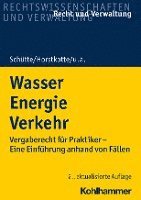 bokomslag Wasser Energie Verkehr: Vergaberecht Fur Praktiker - Eine Einfuhrung Anhand Von Fallen