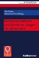 bokomslag Konfessionskulturen Und Gender Im 'Langen' 18. Jahrhundert