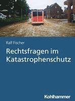 Rechtsfragen Im Katastrophenschutz 1