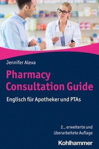 bokomslag Pharmacy Consultation Guide