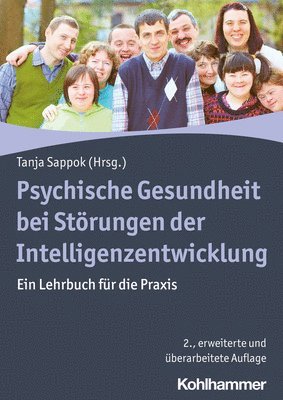 Tanja Sappok - Psychische Gesundheit Bei Storungen Der Intelligenzentwicklung: Ein Lehrbuch Fur Die PRAXIS, Häftad