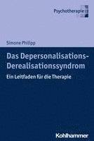 bokomslag Das Depersonalisations - Derealisationssyndrom