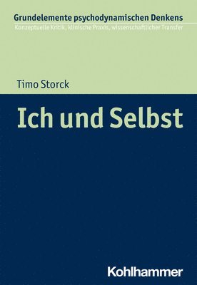 Timo Storck - Ich Und Selbst, Häftad