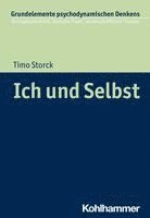 Timo Storck - Ich Und Selbst, Häftad