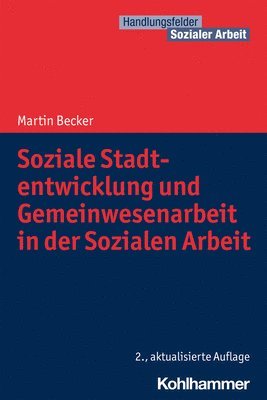 bokomslag Soziale Stadtentwicklung Und Gemeinwesenarbeit in Der Sozialen Arbeit