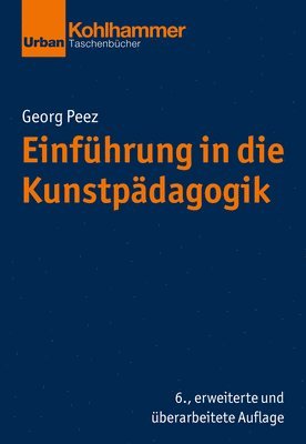 Georg Peez - Einfuhrung in Die Kunstpadagogik, Häftad