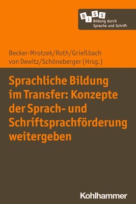 bokomslag Sprachliche Bildung Im Transfer: Konzepte Der Sprach- Und Schriftsprachforderung Weitergeben