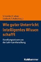 bokomslag Wie guter Unterricht intelligentes Wissen schafft