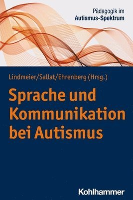 bokomslag Sprache Und Kommunikation Bei Autismus