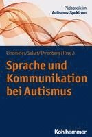 Christian Lindmeier, Stephan Sallat, Katrin Ehrenberg - Sprache Und Kommunikation Bei Autismus, Häftad