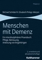 Menschen Mit Demenz: Ein Interdisziplinares Praxisbuch: Pflege, Betreuung, Anleitung Von Angehorigen 1