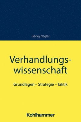 bokomslag Verhandlungswissenschaft: Grundlagen - Strategie - Taktik