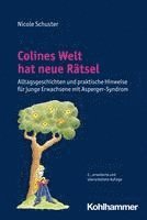 Colines Welt Hat Neue Ratsel: Alltagsgeschichten Und Praktische Hinweise Fur Junge Erwachsene Mit Asperger-Syndrom 1